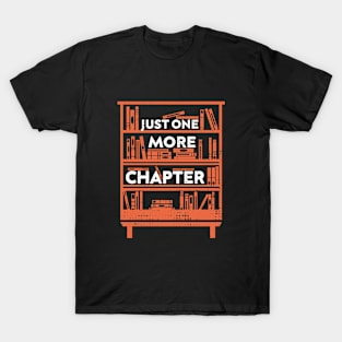 Just one more chapter T-Shirt